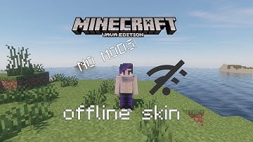 How to use an Offline Skin in Minecraft