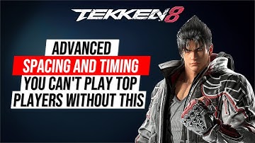 Teaching An UNTEACHABLE Skill That Is Spacing And Timing | Tekken 8