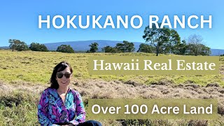 Over 100 Acre Hokukano Land for Sale, Big island- Hawaii