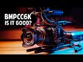 BLACKMAGIC POCKET CINEMA CAMERA 6K | HONEST REVIEW