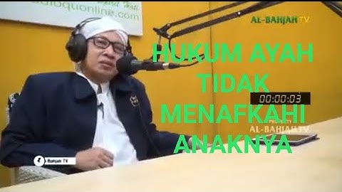HUKUM AYAH TIDAK MENAFKAHI ANAKNYA - BUYA YAHYA
