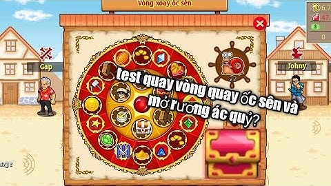 HTTH GO - Test quay vòng quay ốc sên và mở rương ác quỷ và cái kết