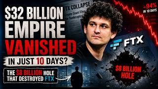 The $8 Billion Hole That Destroyed FTX in 10 Days