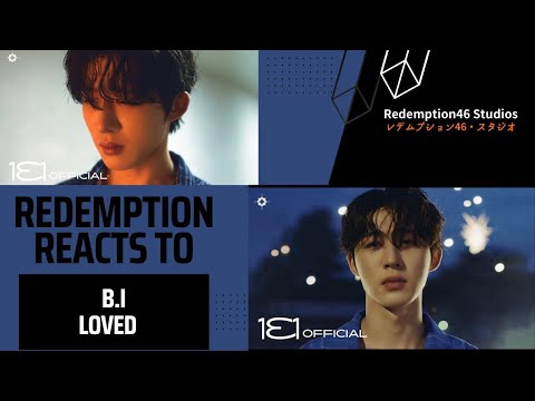 B.I (비아이) ‘Loved’ Official MV (Redemption Reacts)