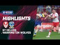 Highlights  st helens v warrington wolves  2024 betfred challenge cup quarterfinal