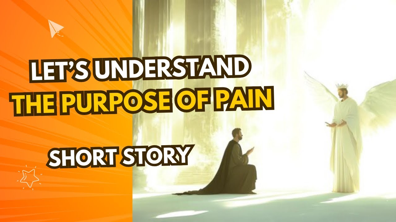 Let’s understand the purpose of pain | Short story - YouTube