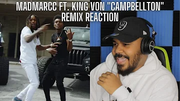 Madmarcc – Campbellton (Remix) ft. King Von (Official Video) REACTION