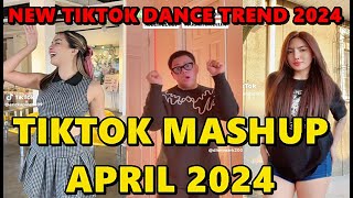 TIKTOK DANCE MASHUP APRIL 2024 || TIKTOK DANCE TREND 2024