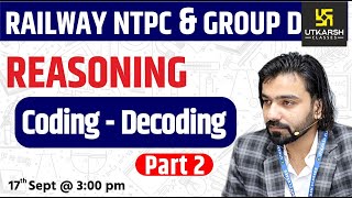 Railway NTPC & Group D Reasoning | Coding-Decoding #2 | Short Tricks | By Akshay Sir