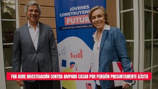 FGR abre investigación contra Amparo Casar por pensión presuntamente ilícita  #contralíneatv #news