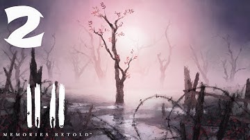 11-11 Memories Retold Walkthrough Gameplay Part 2 - No Commentary (PC)