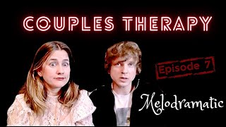 Couples Therapy Season 2 Ep 7 - Melodramatic Couples (Comedy Web Series)