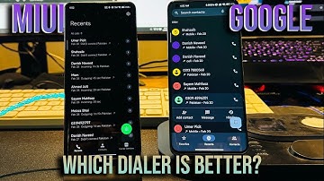 New Google Dialer Vs Miui Dialer | Which One Is Better?