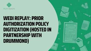 Prior Authorization Policy Digitization, presented by Drummond & Itiliti Health