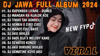 DJ JAWA TERBARU 2024 - DJ DUMES X MANGAN RA NJALOK KOE FULL ALBUM VIRAL TIKTOK TERBARU 2024