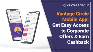 The Vantage Circle Mobile App: Get Easy Access to Corporate Offers & Earn Cashback | Explainer Video screenshot 3