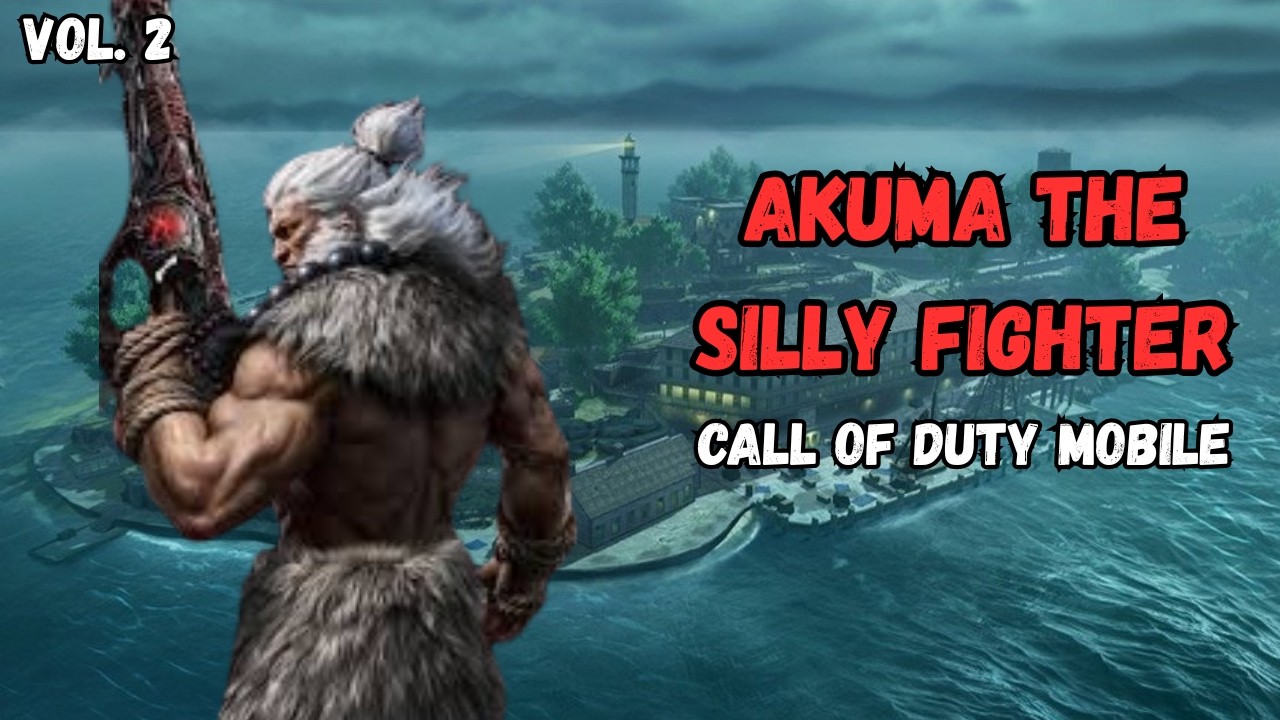 Akuma The Silly Fighter | Call of Duty Mobile Vol. 2 - YouTube