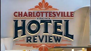 Hotel Review in Charlottesville Virginia ~ UVA Medical Appointment