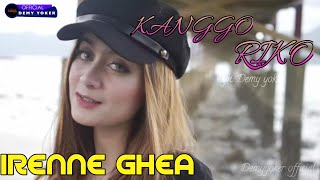 KANGGO RIKO | IRENNE GHEA | Versi Gedruk 