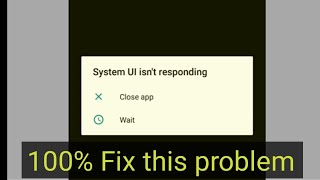 how to fix system ui not responding problem _ 2022 screenshot 5