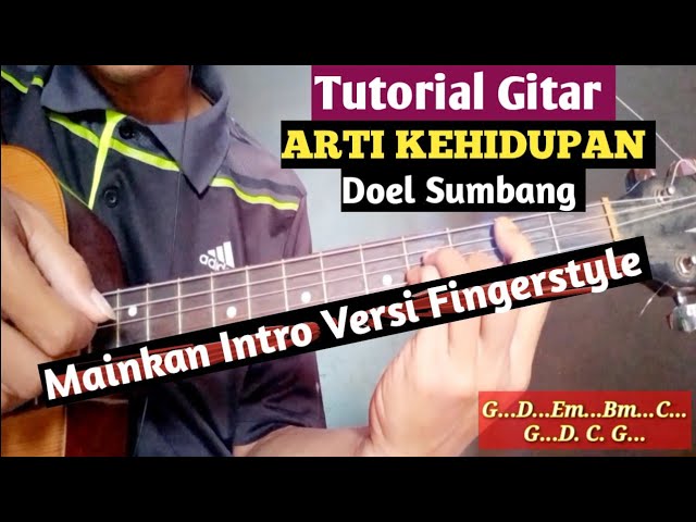 Tutorial Gitar Arti Kehidupan Doel Sumbang Youtube Tutorial Gitar Arti Kehidupan Doel Sumbang Youtube