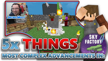 5 THINGS: 5x MOST DIFFICULT ADVANCEMENTS IN SKYFACTORY 4