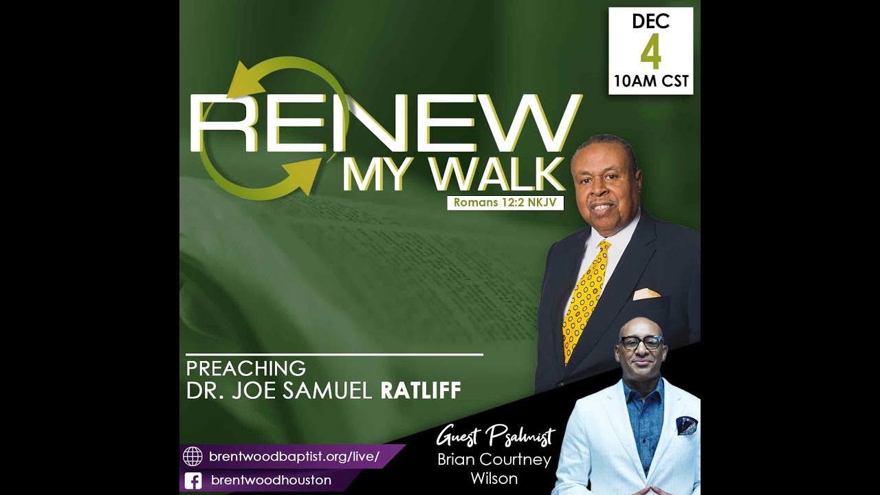 Joseph Ratliff December 06, 2022 - Dr. Joe S. Ratliff - Renew My Walk - YouTube