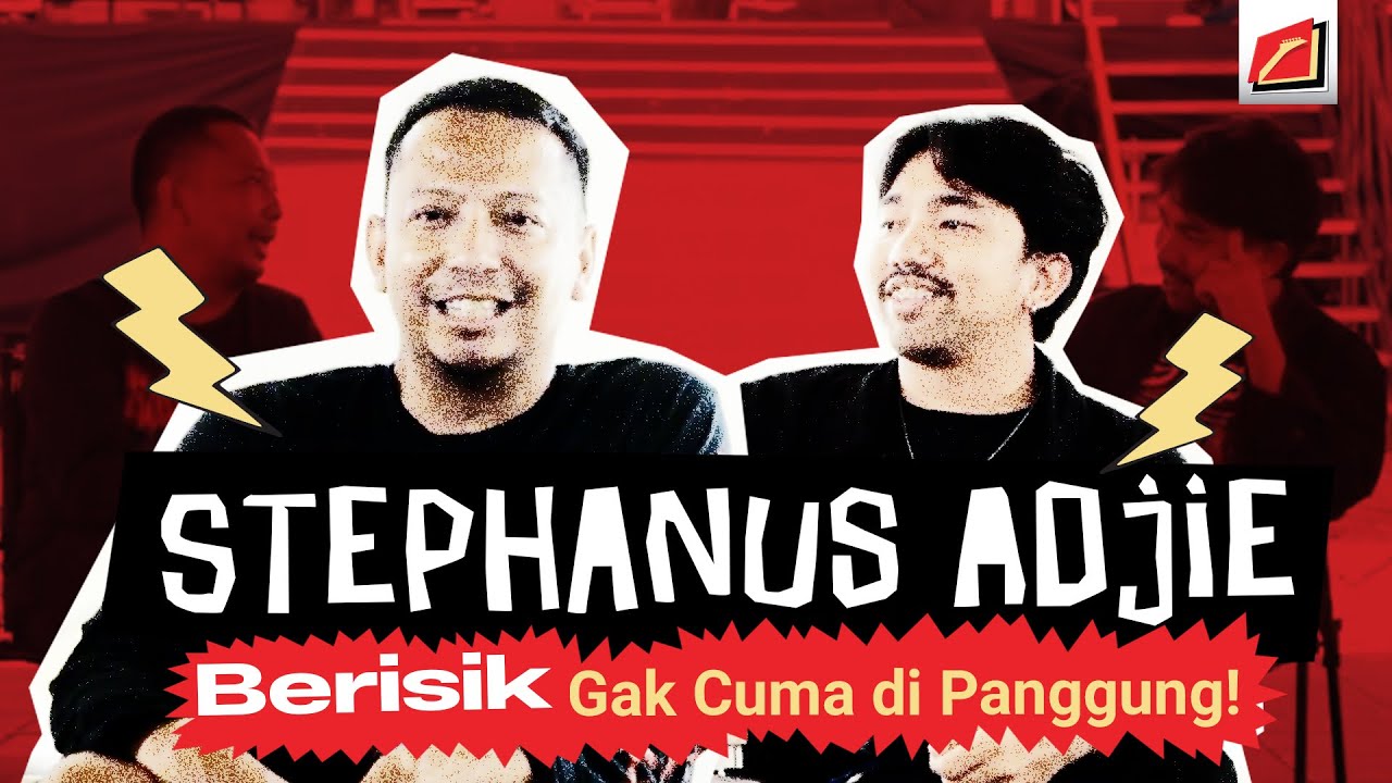 SUPERMUSIC - STEPHANUS ADJIE “ BERISIK GAK CUMA DI PANGGUNG!”