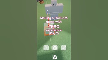 Making a ROBLOX game with ZERO Experience - Day 7