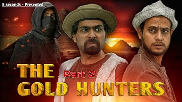 Black Shadow | The Gold hunters Part 2 | 5Seconds