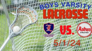 LHS Boys Varsity LAX vs. Pinkerton 5-1-2024