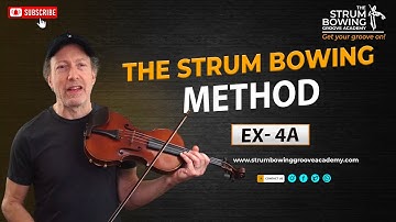 The Strum Bowing Method Ex  4A