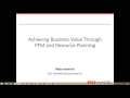 2015 11 24 10 46 Achieving Business Value through Portfolio Management and Resource Planning