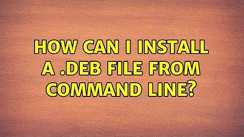 Ubuntu: How can I install a .deb file from command line?