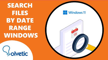 SEARCH FILES BY DATE RANGE WINDOWS