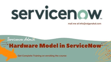 Hardware Model in ServiceNow | ServiceNow Tutorial