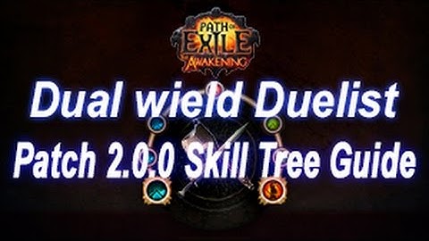 Path of Exile Dual wield Duelist Patch 2.0.0