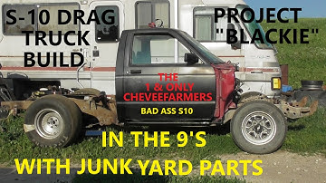 Epic s10 v8 build 406 sbc 4l80E swap "project blackie" from the weeds to the drag strip  1