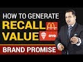 How To Generate Recall Value | Brand Promise | Dr Vivek Bindra
