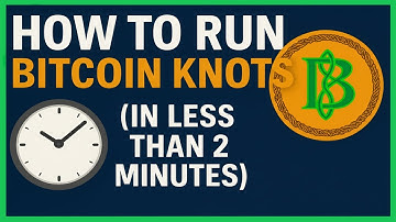 How To Run Bitcoin Knots (In Less Than 2 Minutes)