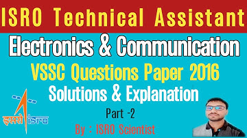 isro technical assistant electronics | Exam Preparation | VSSC Previous Year Questions Part2