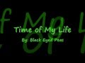 Time Of My Life By Black Eyed Peas Lyrics mp3