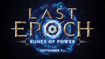 Last Epoch - Runes of Power Patch 0.9.2 | Patch Overview