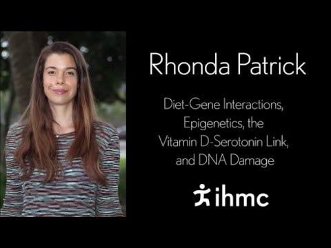 Rhonda Patrick on Diet-Gene Interactions, Epigenetics, the Vitamin D-Serotonin Link and DNA Damage