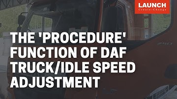 X-431 PAD V LINK HD | The "procedure" function on  DAF Truck for Idle Speed Adjustment | LAUNCH