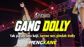 DJ GANG DOLLY VIRAL TIKTOK||DJ TIKTOK MENGKANE||VIRAL TIKTOK SAM PITAK JAN NYENI🎶