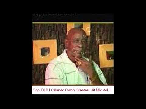  Cool Dj D1 Orlando Owoh Greatest Hits Mix Vol.1