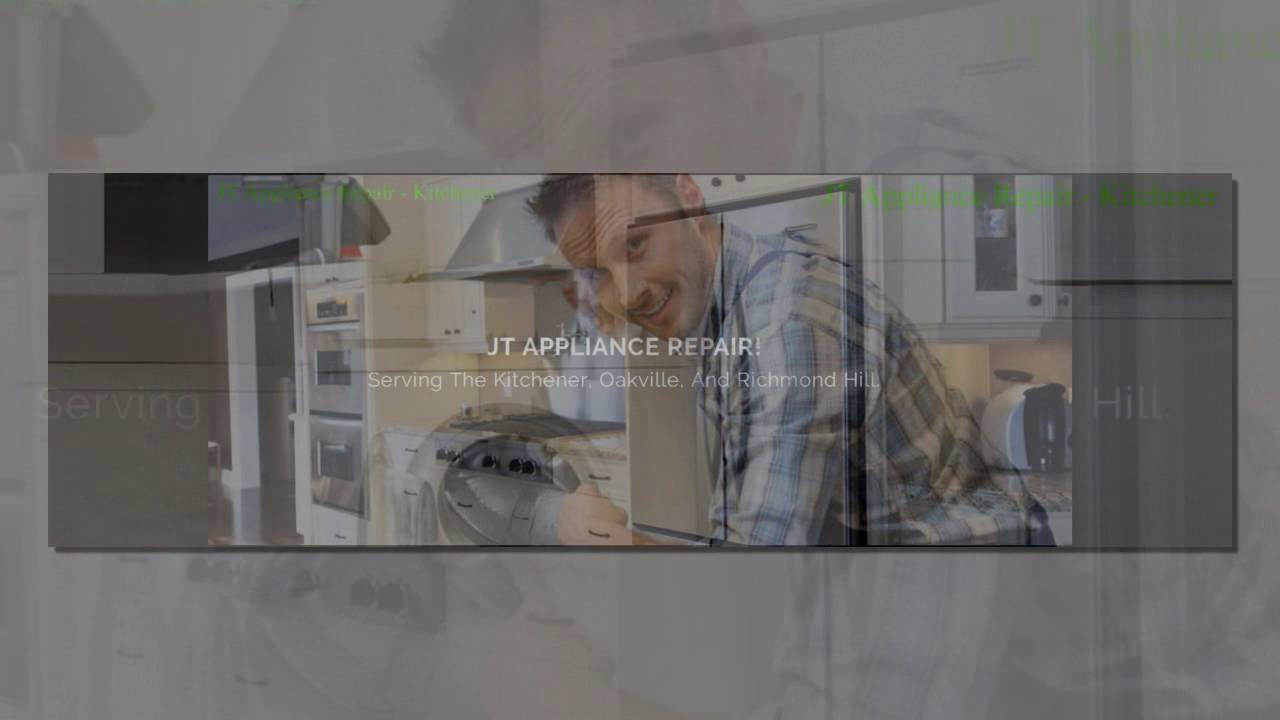 Appliance Repair Kitchener JT Appliance Repair YouTube