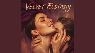 Velvet Ecstasy