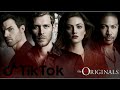 The Originals Tiktoks